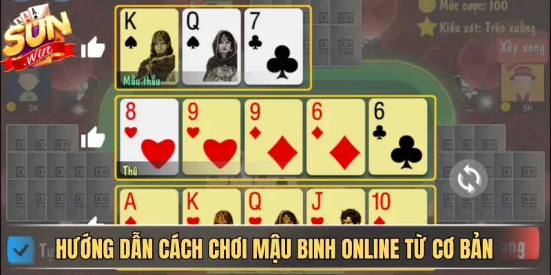 Hướng dẫn cách chơi Mậu binh online từ cơ bản