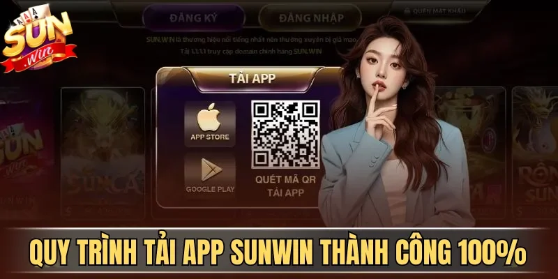 Quy trình tải app Sunwin thành công 100%