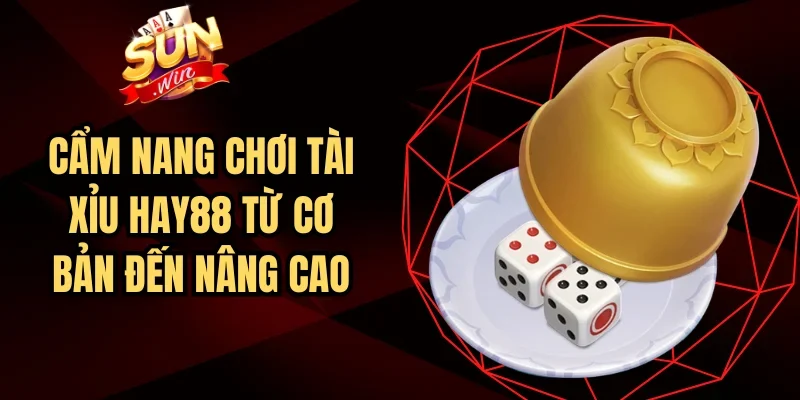 Tài Xỉu HAY88