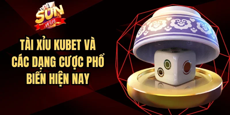 Tài Xỉu KUBET