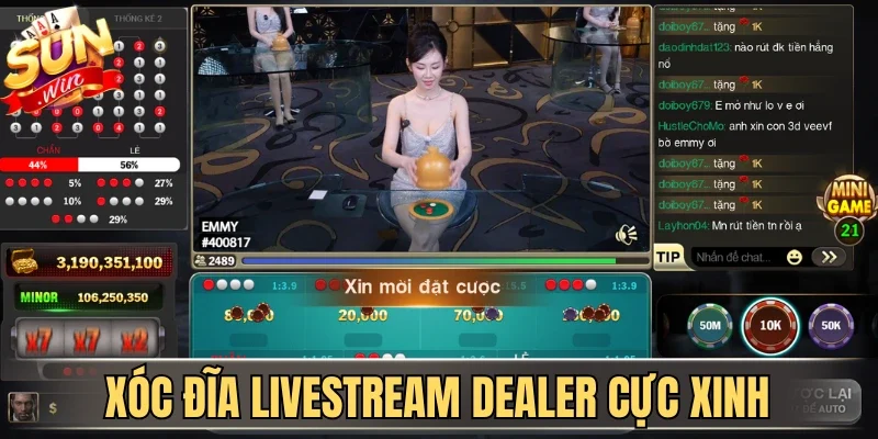 Trải nghiệm xóc đĩa livestream cùng dealer cực xinh