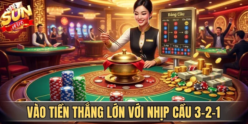 Vào tiền thắng lớn với nhịp cầu 3-2-1