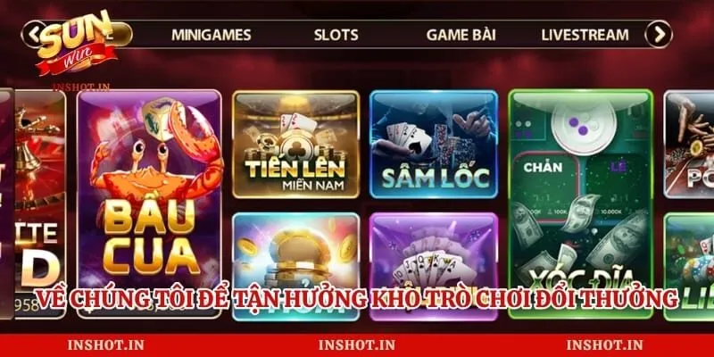 Về chúng tôi để tận hưởng kho trò chơi đổi thưởng đáp ứng mọi nhu cầu giải trí
